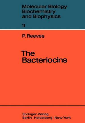 The Bacteriocins de Peter Reeves