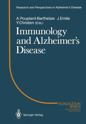 Immunology and Alzheimer’s Diseasee: Colloque Medecine et Recherche 1. Meeting Angers 1987 de Annick Pouplard-Barthelaix