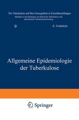 Allgemeine Epidemiologie der Tuberkulose de A. Gottstein