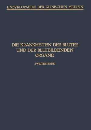 Handbuch der Krankheiten des Blutes und der Blutbildenden Organe: Haemophilie · Hamoglobinurie Haematoporphyrie de A. Schittenhelm