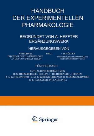 Handbuch der Experimentellen Pharmakologie — Ergänzungswerk: Fünfter Band de H. Schlossberger