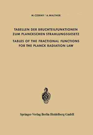 Tabellen der Bruchteilfunktionen zum Planckschen Strahlungsgesetz / Tables of the Fractional Functions for the Planck Radiation Law de P. G. Neumann