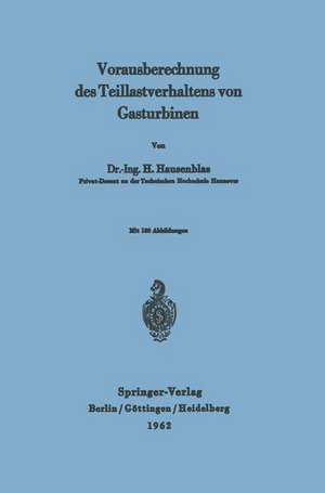 Vorausberechnung des Teillastverhaltens von Gasturbinen de H. Hausenblas