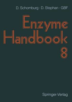 Enzyme Handbook: Volume 8: Class 1.13–1.97: Oxidoreductases de Dietmar Schomburg