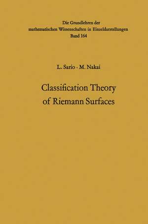 Classification Theory of Riemann Surfaces de Leo Sario