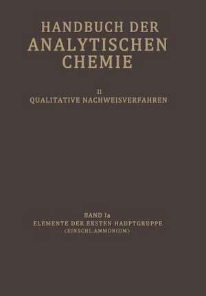 Elemente der Ersten Hauptgruppe (Einschl. Ammonium): Wasserstoff · Lithium · Natrium · Kalium · Ammonium · Rubidium · Caesium de G. Fresenius