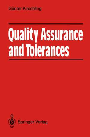 Quality Assurance and Tolerance de Günter Kirschling