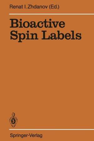 Bioactive Spin Labels de Renat I. Zhdanov