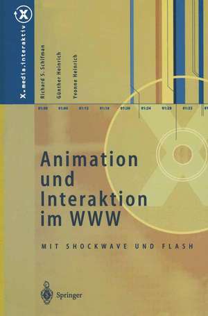 Animation und Interaktion im WWW: Mit Shockwave und Flash de Richard S. Schifman