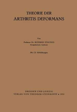 Theorie der Arthritis Deformans de Konrad Staunig