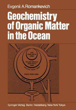 Geochemistry of Organic Matter in the Ocean de Evgenii A. Romankevich