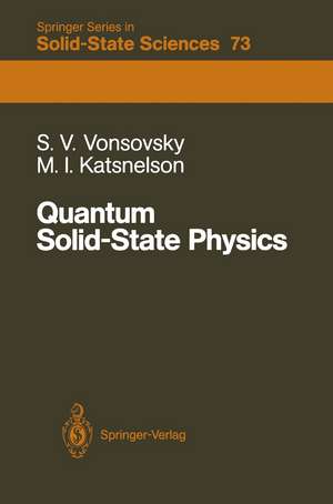 Quantum Solid-State Physics de Serghey V. Vonsovsky