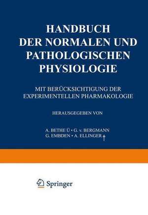 Handbuch der normalen und pathologischen Physiologie: 17. Band - Correlatonen III de G.v. Bethe