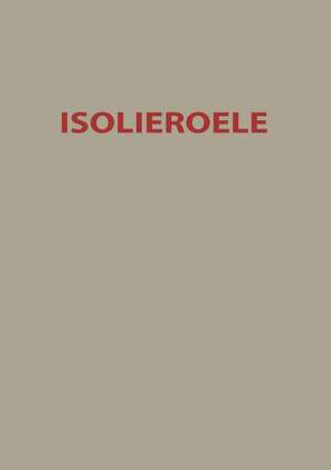 Isolieroele: Theoretische und praktische Fragen de O. Alber