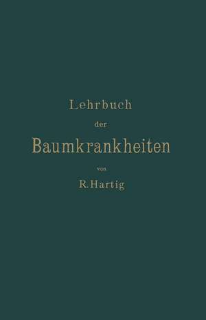 Lehrbuch der Baumkrankheiten de Robert Hartig