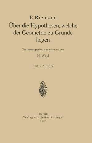 Über die Hypothesen, welche der Geometrie zu Grunde liegen de B. Riemann