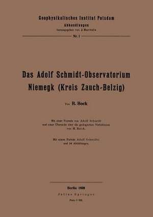 Das Adolf Schmidt-Observatorium Niemegk (Kreis Zauch-Belzig) de H. Bock