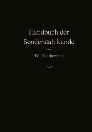 Handbuch der Sonderstahlkunde de Eduard Houdremont