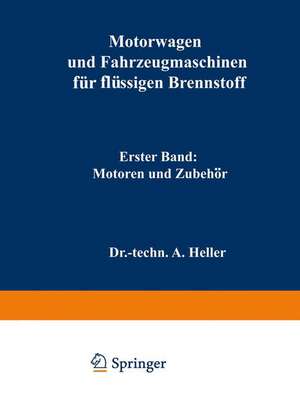 Motorwagen und Fahrzeugmaschinen für flüssigen Brennstoff de A. Heller