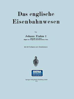 Das englische Eisenbahnwesen de Johann Frahm