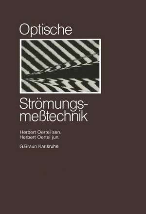 Optische Strömungsmesstechnik de Herbert jun. Oertel