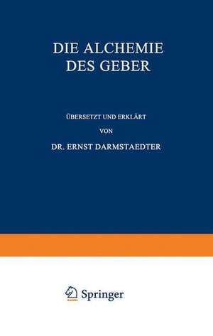 Die Alchemie des Geber de Ernst Darmstaedter