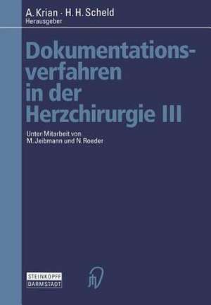 Dokumentationsverfahren in der Herzchirurgie III de A. Krian