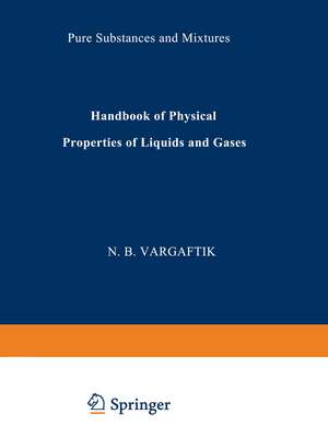 Handbook of Physical Properties of Liquids and Gases: Pure Substances and Mixtures de Y.S. Touloukian