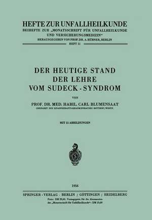 Der heutige Stand der Lehre vom Sudeck-Syndrom de Carl Blumensaat