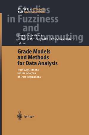 Grade Models and Methods for Data Analysis: With Applications for the Analysis of Data Populations de Teresa Kowalczyk