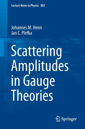 Scattering Amplitudes in Gauge Theories de Johannes M. Henn