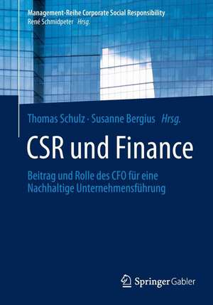 CSR und Finance: Beitrag und Rolle des CFO für eine Nachhaltige Unternehmensführung de Thomas Schulz