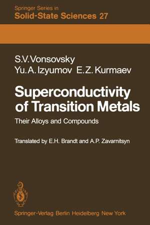 Superconductivity of Transition Metals: Their Alloys and Compounds de S. V. Vonsovsky