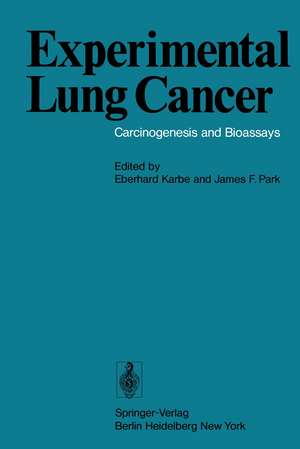 Experimental Lung Cancer: Carcinogenesis and Bioassays International Symposium Held at the Battelle Seattle Research Center Seattle, WA, USA, June 23–26, 1974 de E. Karbe