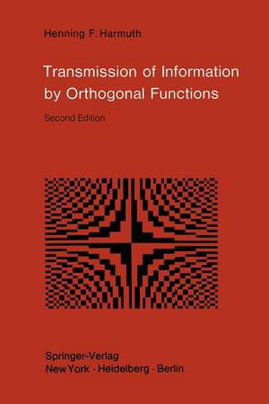 Transmission of Information by Orthogonal Functions de Henning F. Harmuth