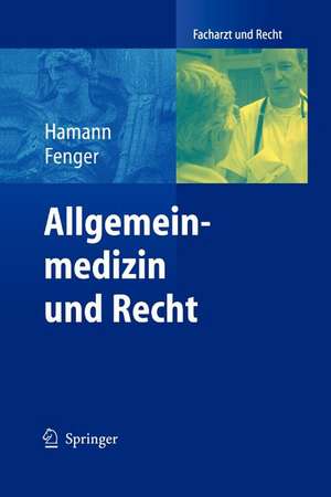 Allgemeinmedizin und Recht de Peter Hamann