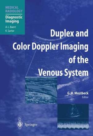 Duplex and Color Doppler Imaging of the Venous System de Gerhard H. Mostbeck