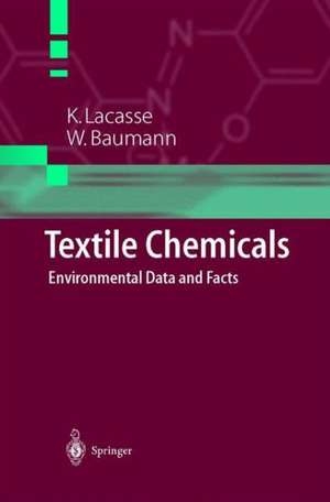 Textile Chemicals: Environmental Data and Facts de K. Lacasse