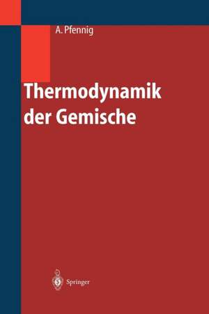 Thermodynamik der Gemische de Andreas Pfennig