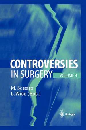 Controversies in Surgery: Volume 4 de Moshe Schein