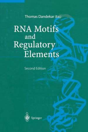 RNA Motifs and Regulatory Elements de Thomas Dandekar