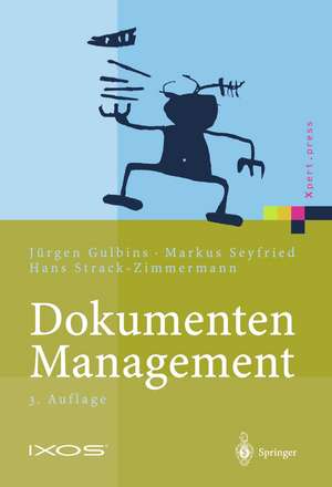 Dokumenten-Management: Vom Imaging zum Business-Dokument de Jürgen Gulbins