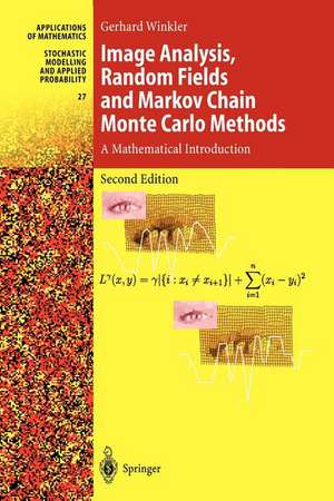 Image Analysis, Random Fields and Markov Chain Monte Carlo Methods: A Mathematical Introduction de Gerhard Winkler