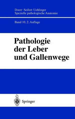 Pathologie der Leber und Gallenwege de H. Denk