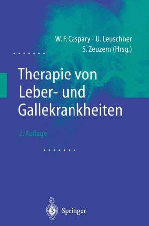 Therapie von Leber- und Gallekrankheiten de W. F. Caspary