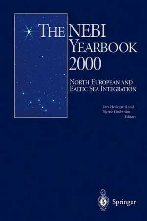 The NEBI Yearbook 2000: North European and Baltic Sea Integration de Lars Hedegaard