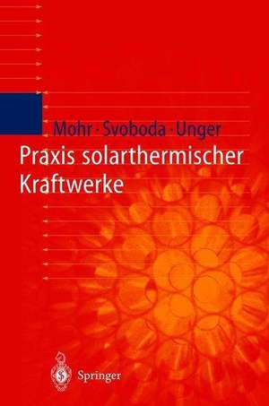 Praxis solarthermischer Kraftwerke de Y. Thalheim