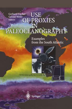 Use of Proxies in Paleoceanography: Examples from the South Atlantic de Gerhard Fischer