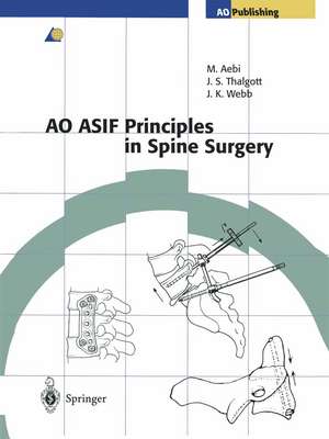 AO ASIF Principles in Spine Surgery de M. Goytan