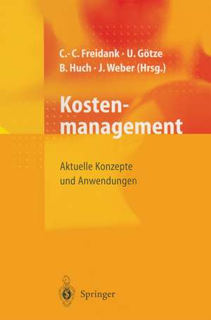 Kostenmanagement: Aktuelle Konzepte und Anwendungen de B. Mikus